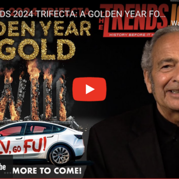 TOP TRENDS 2024 TRIFECTA: A GOLDEN YEAR FOR GOLD, WWIII, E.V. GO F.U.